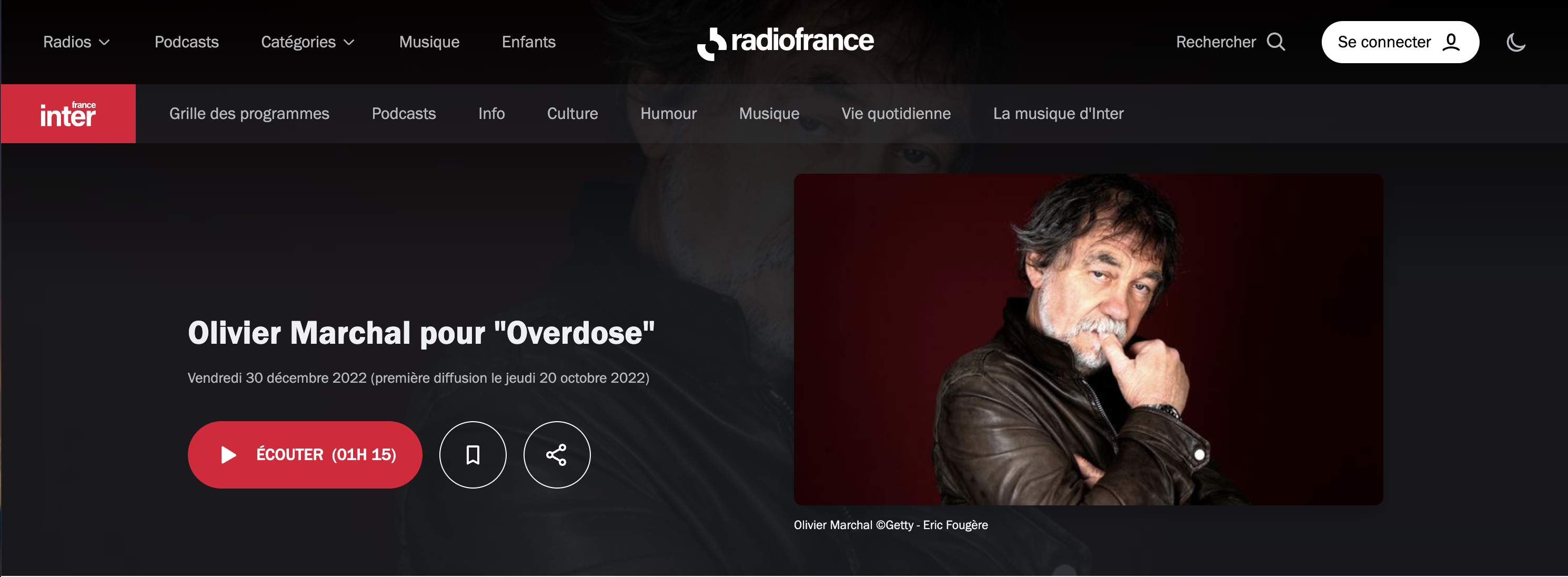 Olivier Marchal pour Overdose. Nagui sur France Inter la bande original.